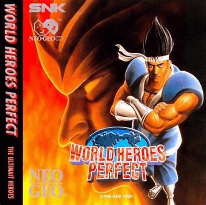 World Heroes Perfect: An Ode to Global Brawling and Retro Charm!